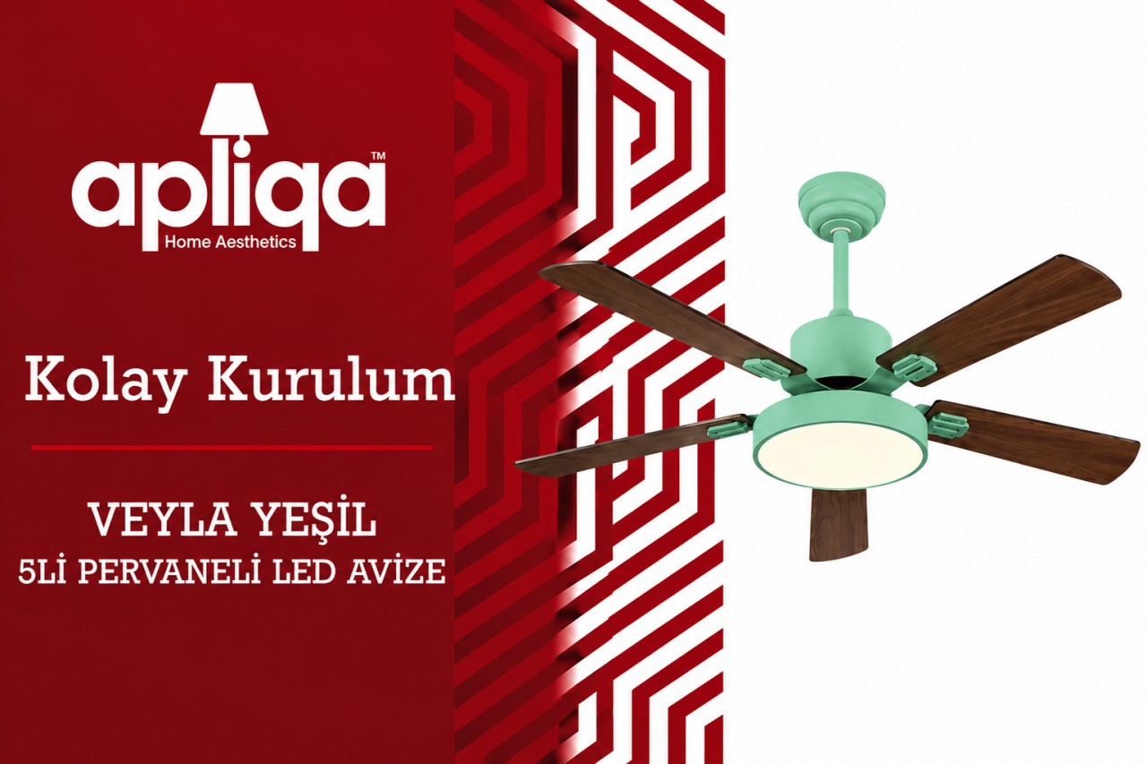 Apliqa Veyla Yeşil 5Li Pervaneli Led Avize Montajı Nasıl Yapılır?