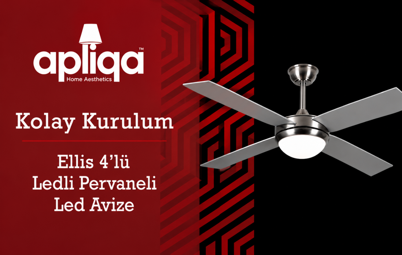 Apliqa Ellis 4'lü Ledli Pervaneli Led Avize Montajı Nasıl Yapılır?