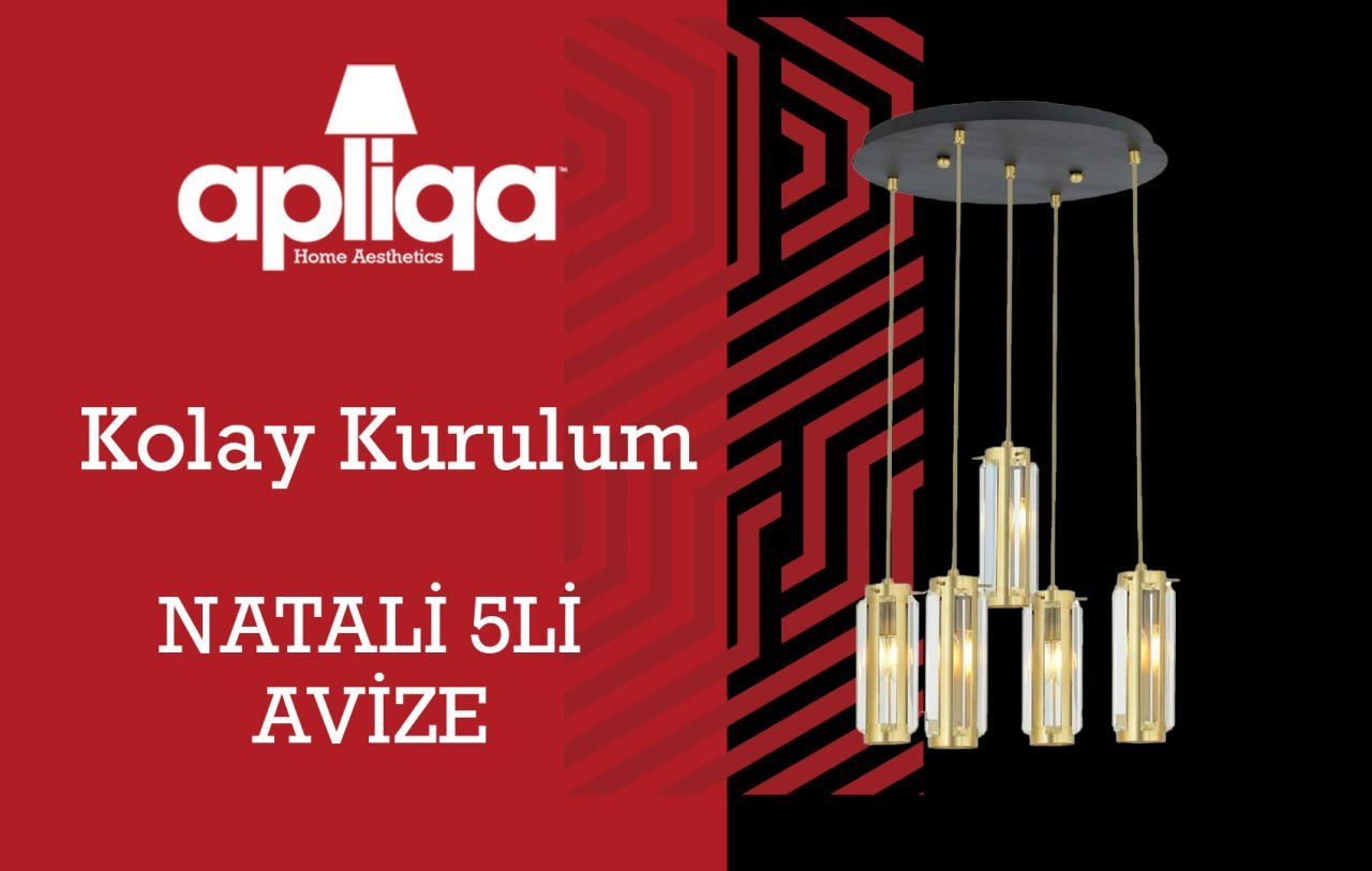 Apliqa Natali 5Li Avize Montajı Nasıl Yapılır?
