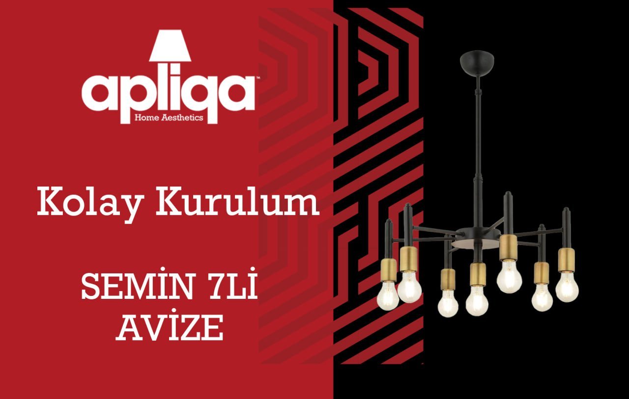 Apliqa Semin 7li Avize Montajı Nasıl Yapılır?